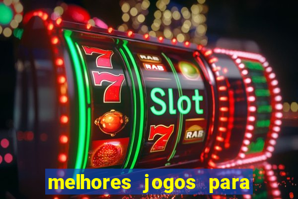 melhores jogos para ganhar dinheiro na internet